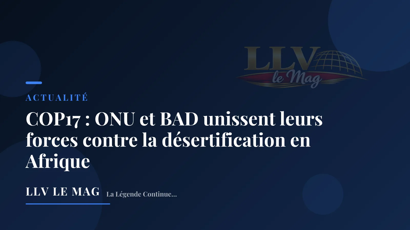 Illustration éditoriale pour Cameroun-Gambie : l'ONU et la BAD unissent leurs forces contre la désertification
