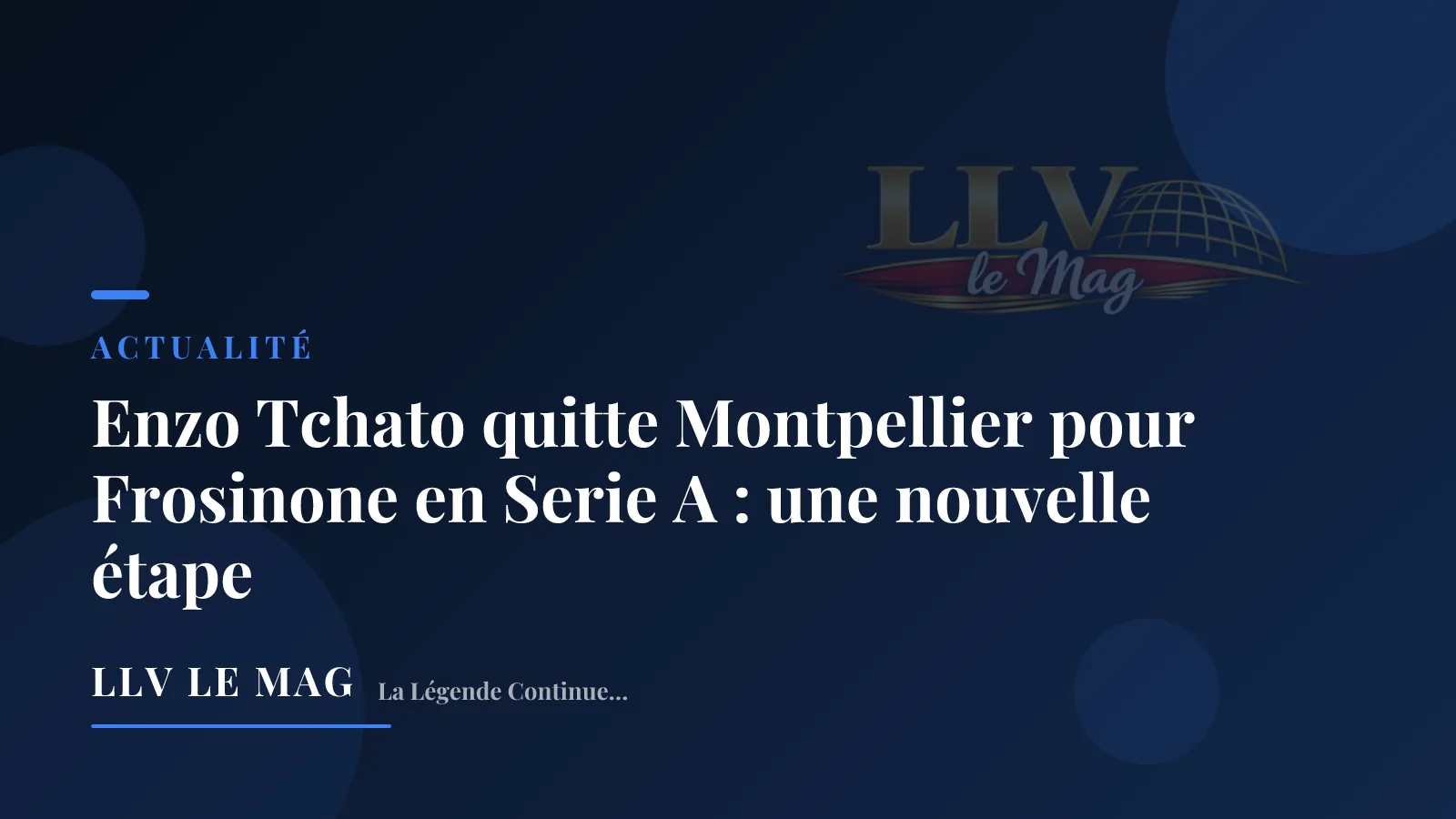 Illustration éditoriale pour Enzo Tchato quitte Montpellier pour Frosinone en Serie A : une nouvelle étape