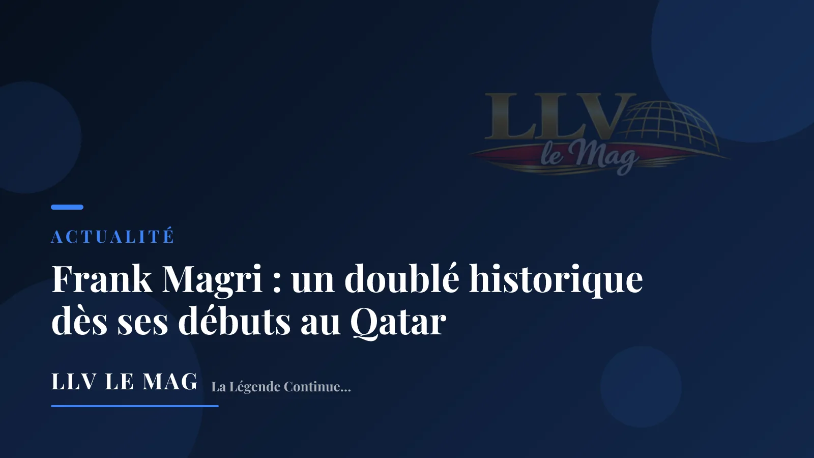 Illustration éditoriale pour Frank Magri : un doublé historique dès ses débuts au Qatar