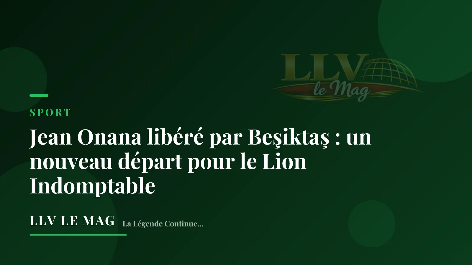 Illustration éditoriale pour Jean Onana libéré par Beşiktaş : un nouveau départ pour le Lion Indomptable