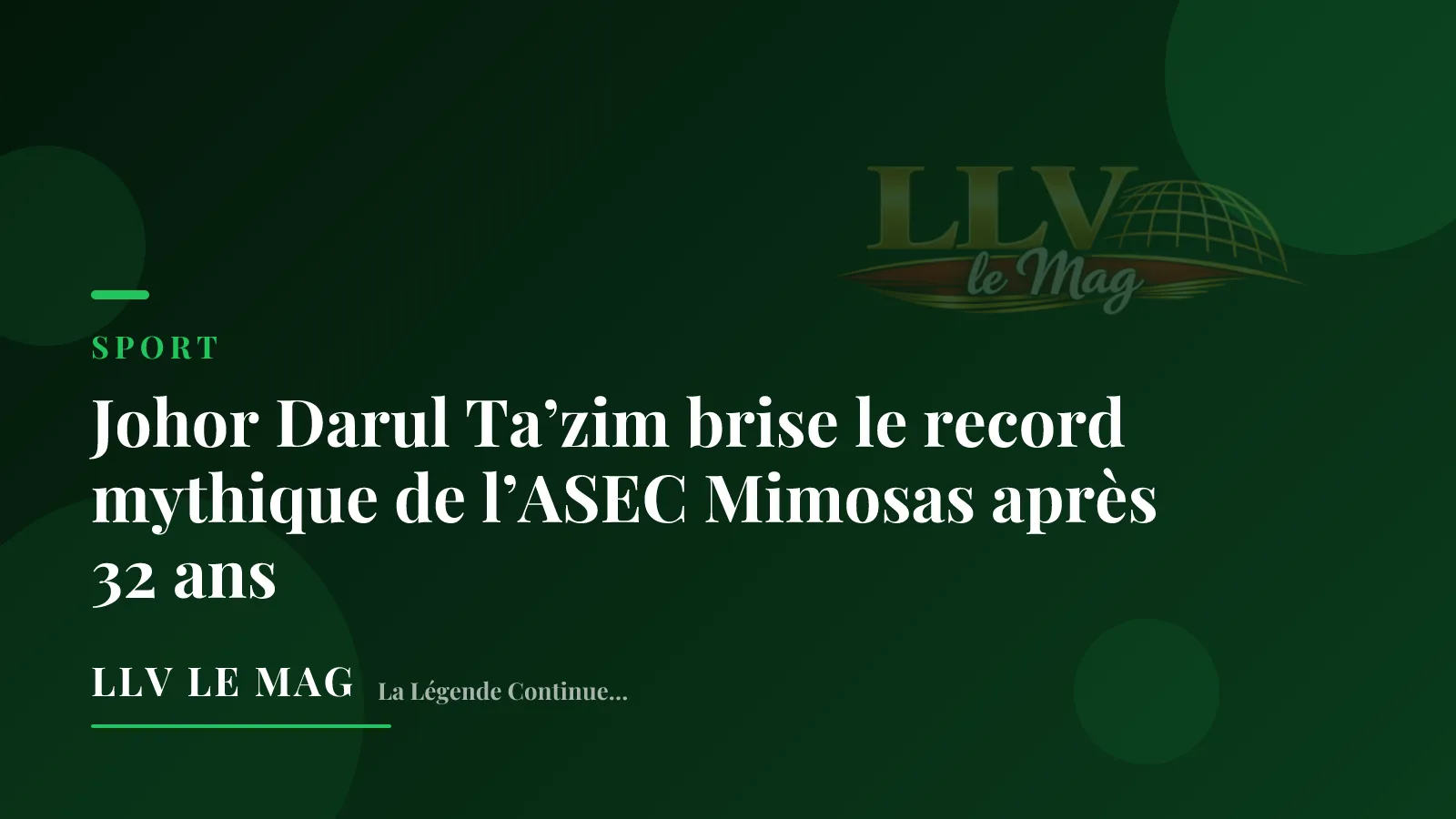 Illustration éditoriale pour Johor Darul Ta’zim brise le record mythique de l’ASEC Mimosas après 32 ans