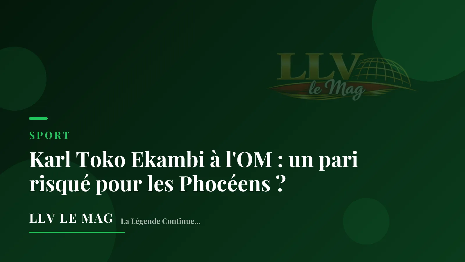 Illustration éditoriale pour Karl Toko Ekambi à l'OM : un pari risqué pour les Phocéens ?