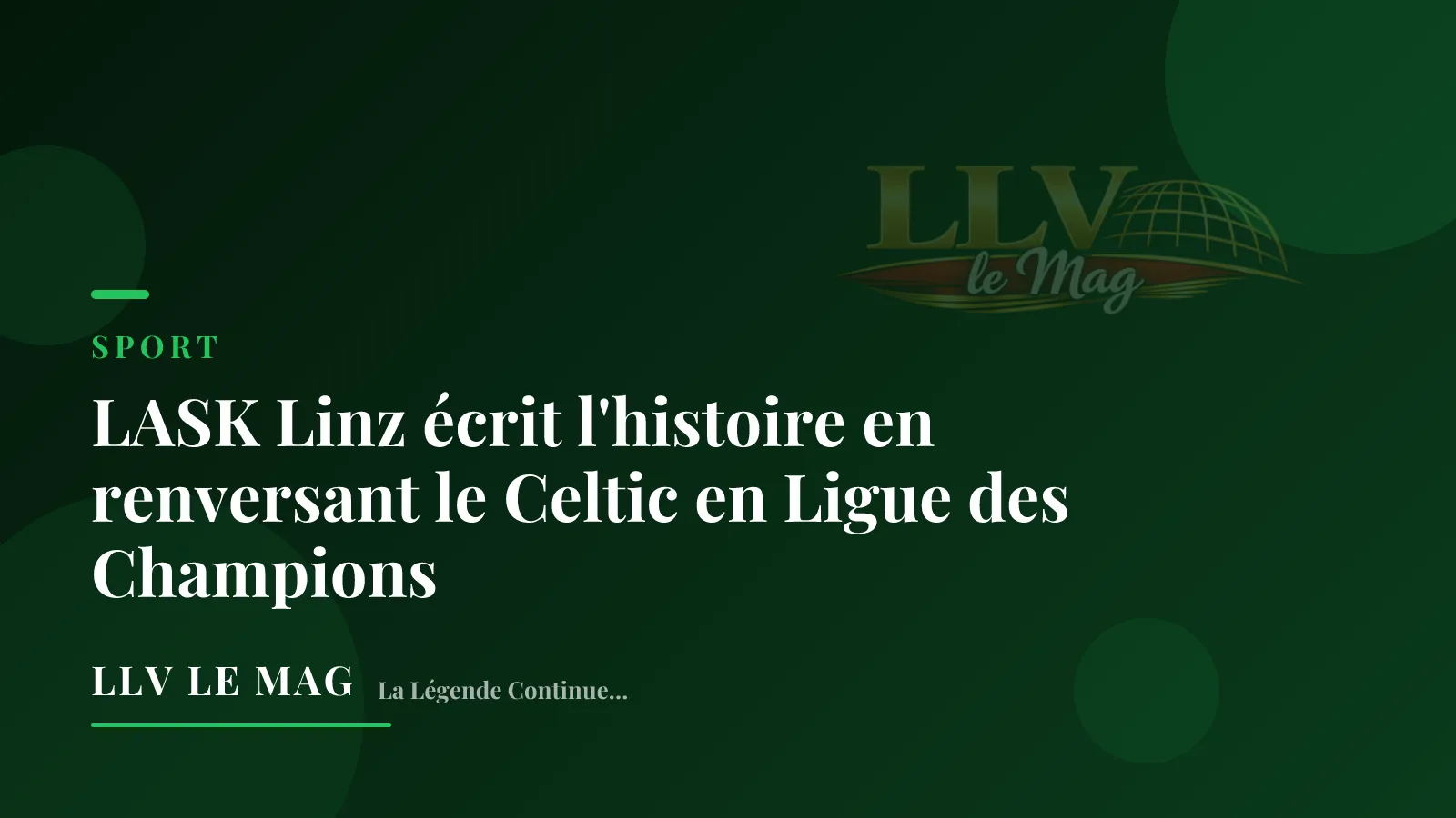 Illustration éditoriale pour LASK Linz écrit l'histoire en renversant le Celtic en Ligue des Champions