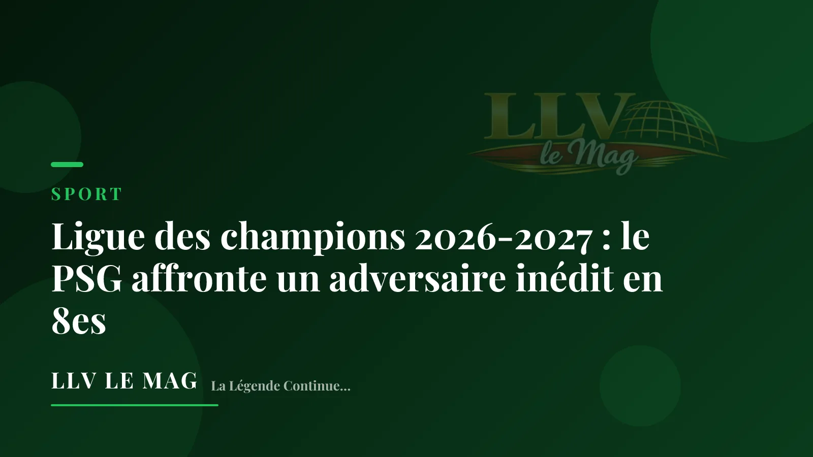 Illustration éditoriale pour Ligue des champions 2026-2027 : le PSG, tête de série, connaît son tirage le 27 août