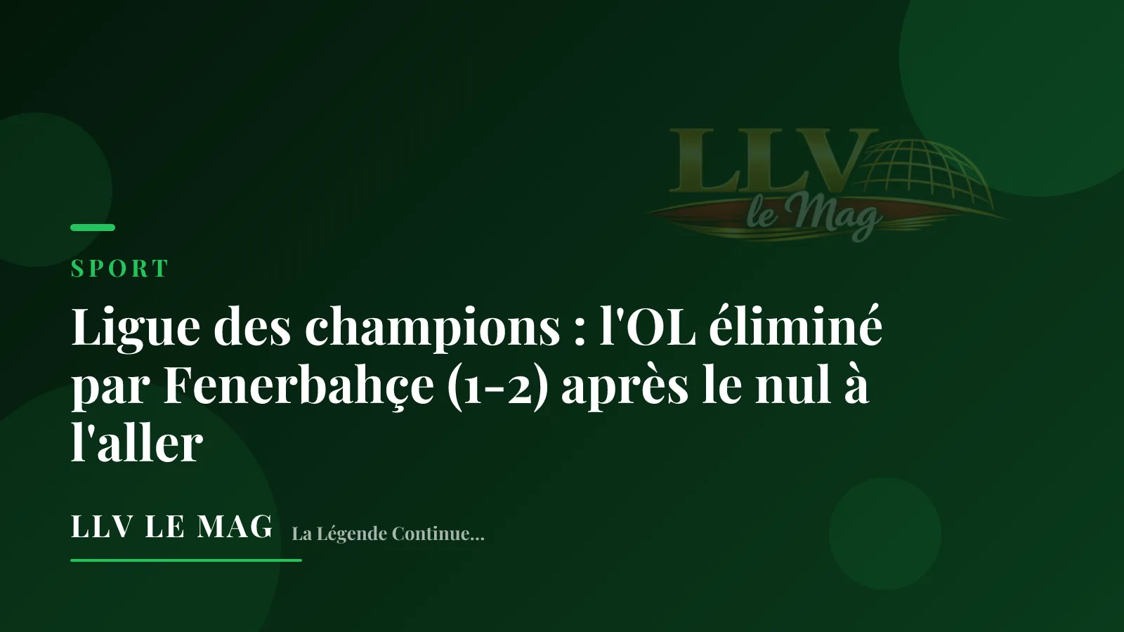 Illustration éditoriale pour Ligue des champions : l'OL éliminé par Fenerbahçe (1-2) après le nul à l'aller