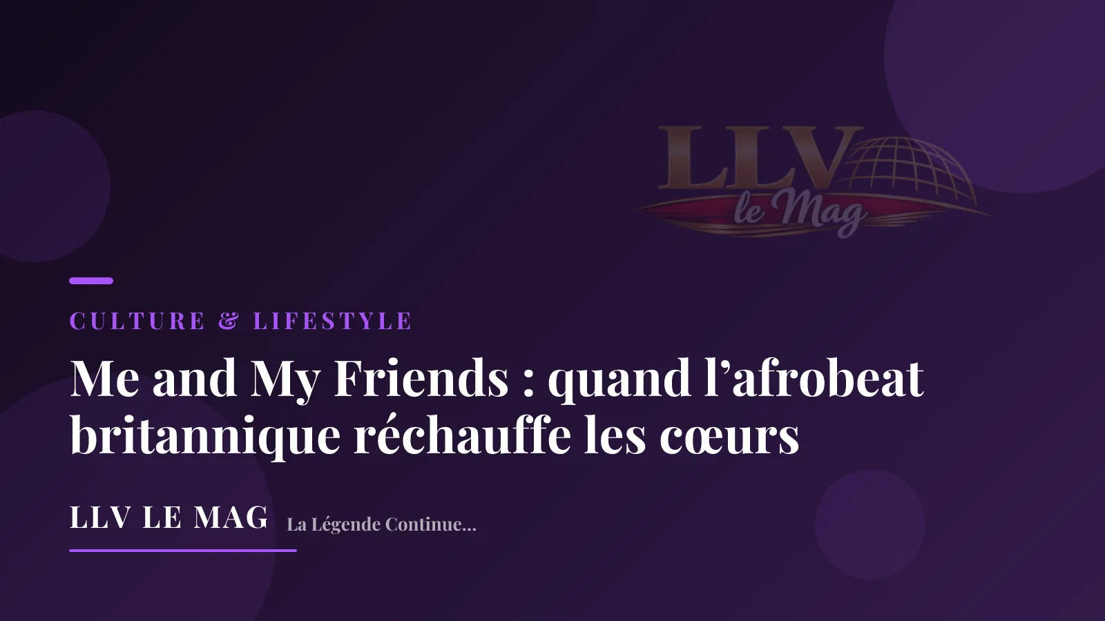 Illustration éditoriale pour Me and My Friends : quand l’afrobeat britannique réchauffe les cœurs