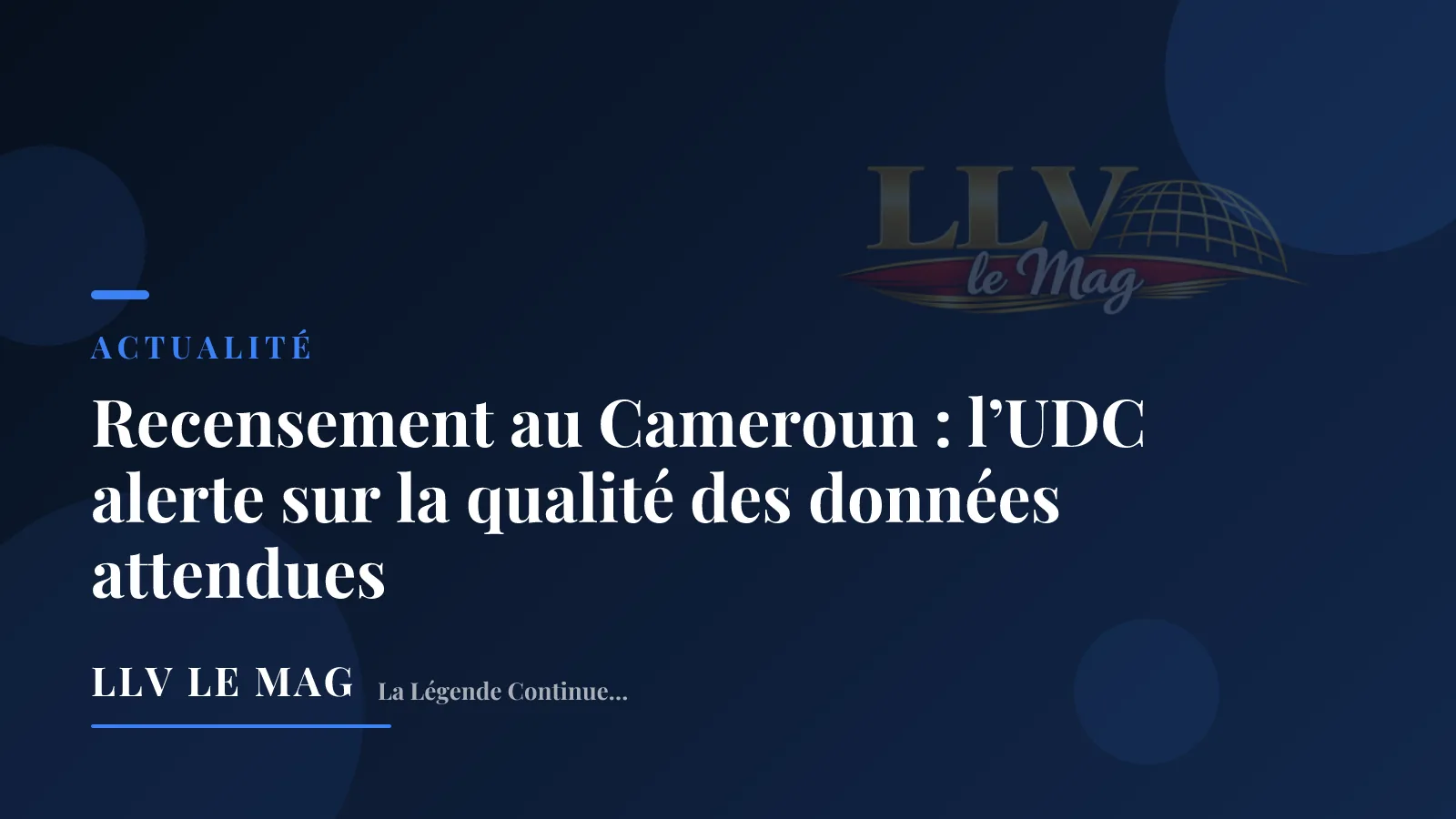 Illustration éditoriale pour Recensement au Cameroun : l’UDC alerte sur la qualité des données attendues