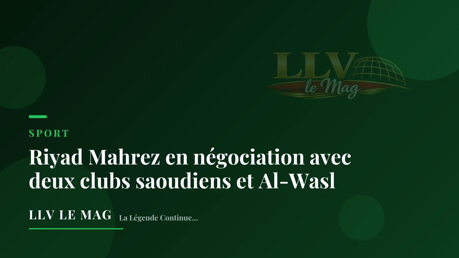 Illustration éditoriale pour Riyad Mahrez en négociation avec deux clubs saoudiens et Al-Wasl